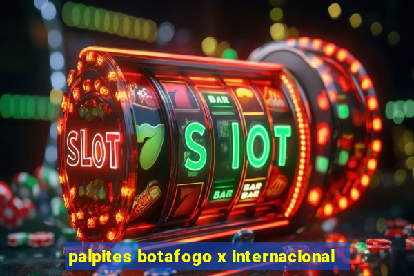 palpites botafogo x internacional